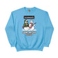 Snowasis Some Might Sleigh Christmas Sweatshirt - PW251