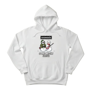 Snowasis:Some Might Sleigh  Christmas Hoodie - PW251
