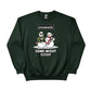 Snowasis Some Might Sleigh Christmas Sweatshirt - PW251