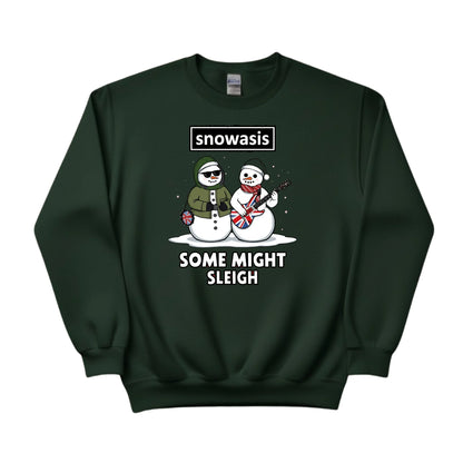 Snowasis Some Might Sleigh Christmas Sweatshirt - PW251