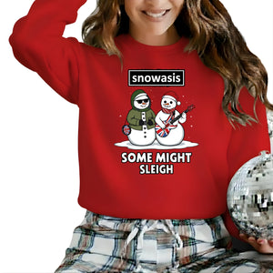 Snowasis:Some Might Sleigh Christmas Sweatshirt - PW251