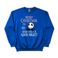 Merry Christmas To Ale & Ala Good Night Christmas Sweatshirt - PW254
