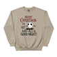 Merry Christmas To Ale & Ala Good Night Christmas Sweatshirt - PW254