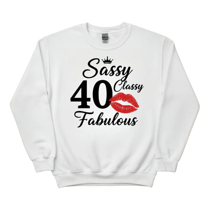 Sassy Classy 40 Fabulous Printed Birthday Sweatshirt - PW401