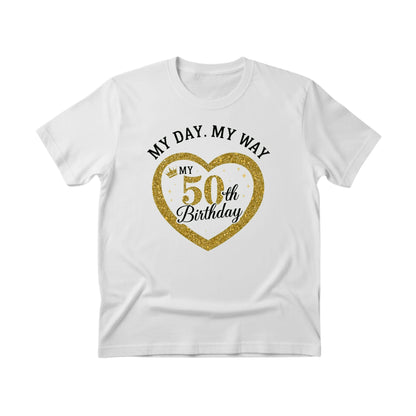 My Day . My Way Printed Birthday T-Shirt  - PW402
