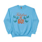 Fabulous At 60! Printed Birthday Sweatshirt - PW404