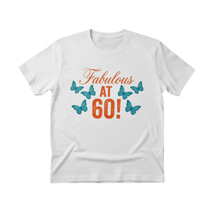 Fabulous At 60! Printed Birthday T-Shirt  - PW404