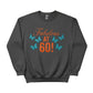 Fabulous At 60! Printed Birthday Sweatshirt - PW404