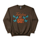 Fabulous At 60! Printed Birthday Sweatshirt - PW404
