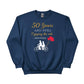 50 Years and Still Enjoying the Ride Printed Birthday Sweatshirt - PW409
