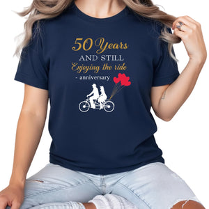 50 Years and Still Enjoying the Ride Printed Birthday T-Shirt - PW409