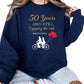 50 Years and Still Enjoying the Ride Printed Birthday Sweatshirt - PW409