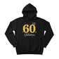 60 Fabulous Printed Birthday Hoodie - PW410
