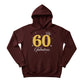 60 Fabulous Printed Birthday Hoodie - PW410