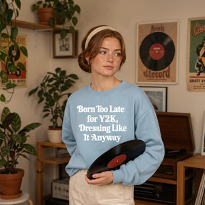 Y2K Slogan Retro Unisex Sweatshirt
