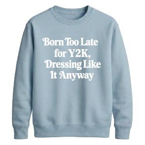 Y2K Slogan Retro Unisex Sweatshirt