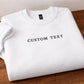 Personalised Embroidered Text Sweatshirt Custom Name