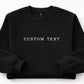 Personalised Embroidered Text Sweatshirt Custom Name