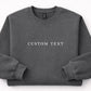 Personalised Embroidered Text Sweatshirt Custom Name