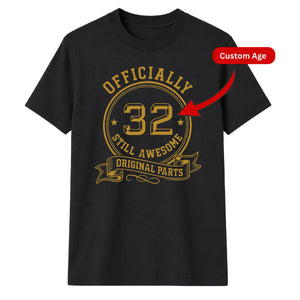 Personalized Birthday Gift T-Shirt | Officially Awesome Age Design for Men & Women