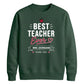 Personalised Best Ever Thank You Teacher Unisex Sweatshirt