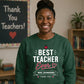Personalised Best Ever Thank You Teacher Unisex Sweatshirt