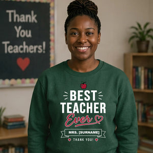 Personalised Best Ever Thank You Teacher Unisex Sweatshirt