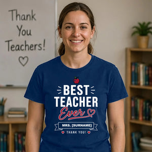 Personalised Best Ever Thank You Teacher Unisex T-Shirt