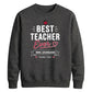 Personalised Best Ever Thank You Teacher Unisex Sweatshirt