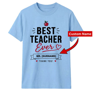 Personalised Best Ever Thank You Teacher Unisex T-Shirt