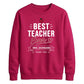 Personalised Best Ever Thank You Teacher Unisex Sweatshirt