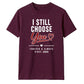 Personalised Choose You For Him For Her Gifts Unisex T-Shirt