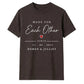 Personalised Each Other For Him For Her Gifts Unisex T-Shirt