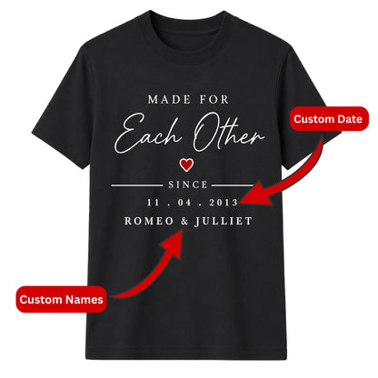 Personalised Each Other For Him For Her Gifts Unisex T-Shirt