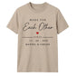 Personalised Each Other For Him For Her Gifts Unisex T-Shirt