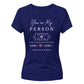 Personalised My Person For Him For Her Gifts Ladies Fit T-Shirt