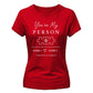 Personalised My Person For Him For Her Gifts Ladies Fit T-Shirt