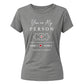 Personalised My Person For Him For Her Gifts Ladies Fit T-Shirt