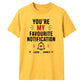 Personalised Notification For Him For Her Gifts Unisex T-Shirt