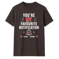 Personalised Notification For Him For Her Gifts Unisex T-Shirt