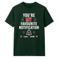 Personalised Notification For Him For Her Gifts Unisex T-Shirt