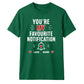 Personalised Notification For Him For Her Gifts Unisex T-Shirt