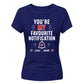 Personalised Notification For Him For Her Gifts Ladies Fit T-Shirt