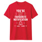 Personalised Notification For Him For Her Gifts Unisex T-Shirt