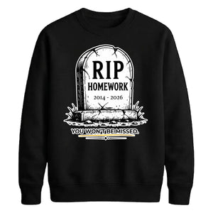 Personalised RIP Homework School Leavers Unisex Sweatshirt