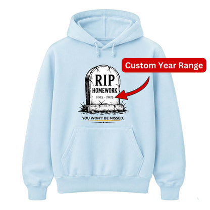 Personalised RIP Homework School Leavers Unisex Hoodie