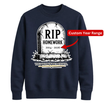 Personalised RIP Homework School Leavers Unisex Sweatshirt