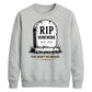 Personalised RIP Homework School Leavers Unisex Sweatshirt