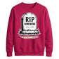 Personalised RIP Homework School Leavers Unisex Sweatshirt