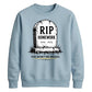 Personalised RIP Homework School Leavers Unisex Sweatshirt